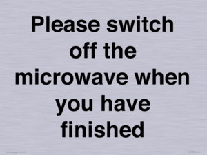 Please switch off the microwave when you have finished